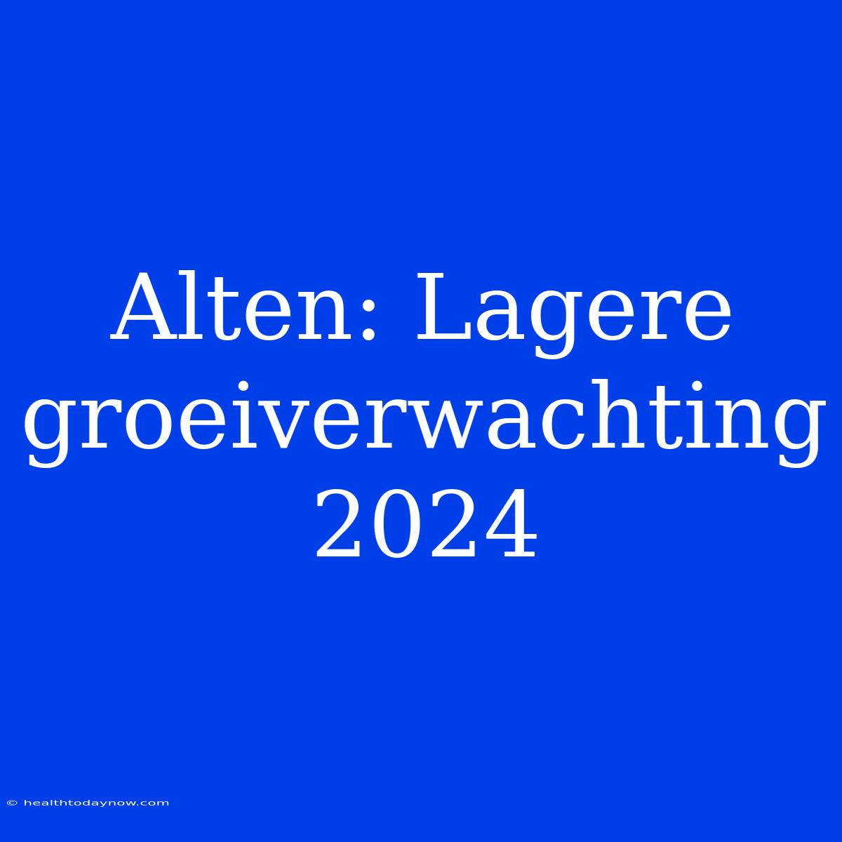 Alten: Lagere Groeiverwachting 2024