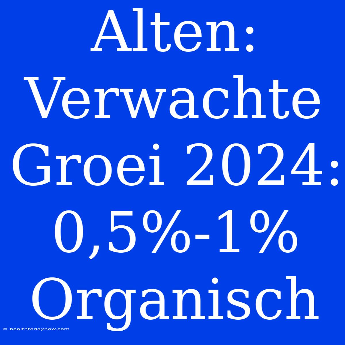 Alten: Verwachte Groei 2024: 0,5%-1% Organisch 