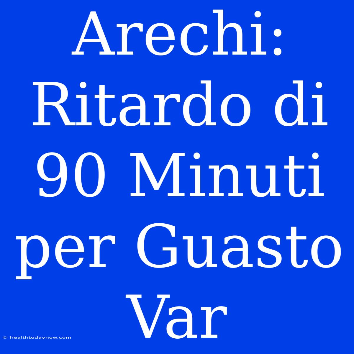 Arechi: Ritardo Di 90 Minuti Per Guasto Var 