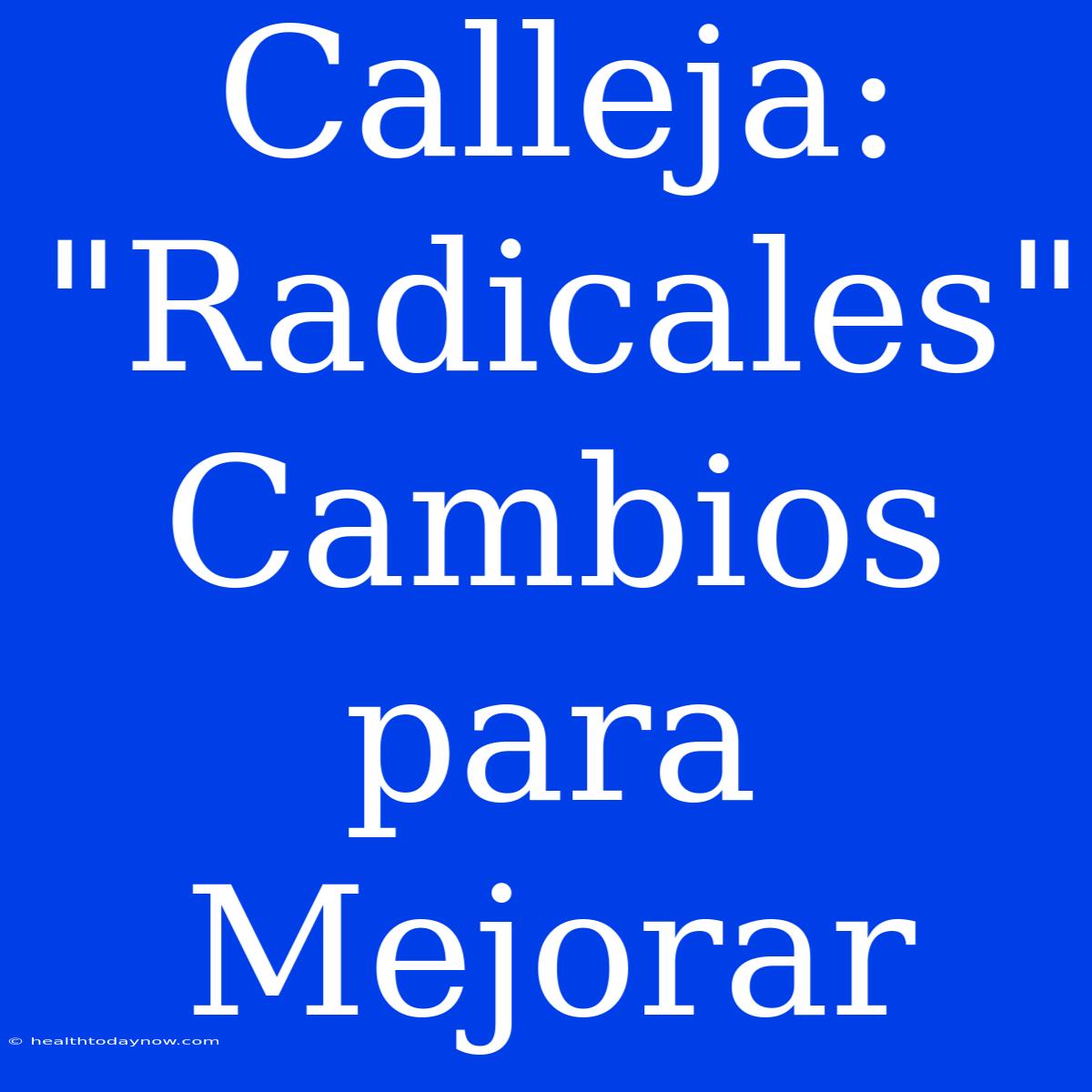 Calleja:  