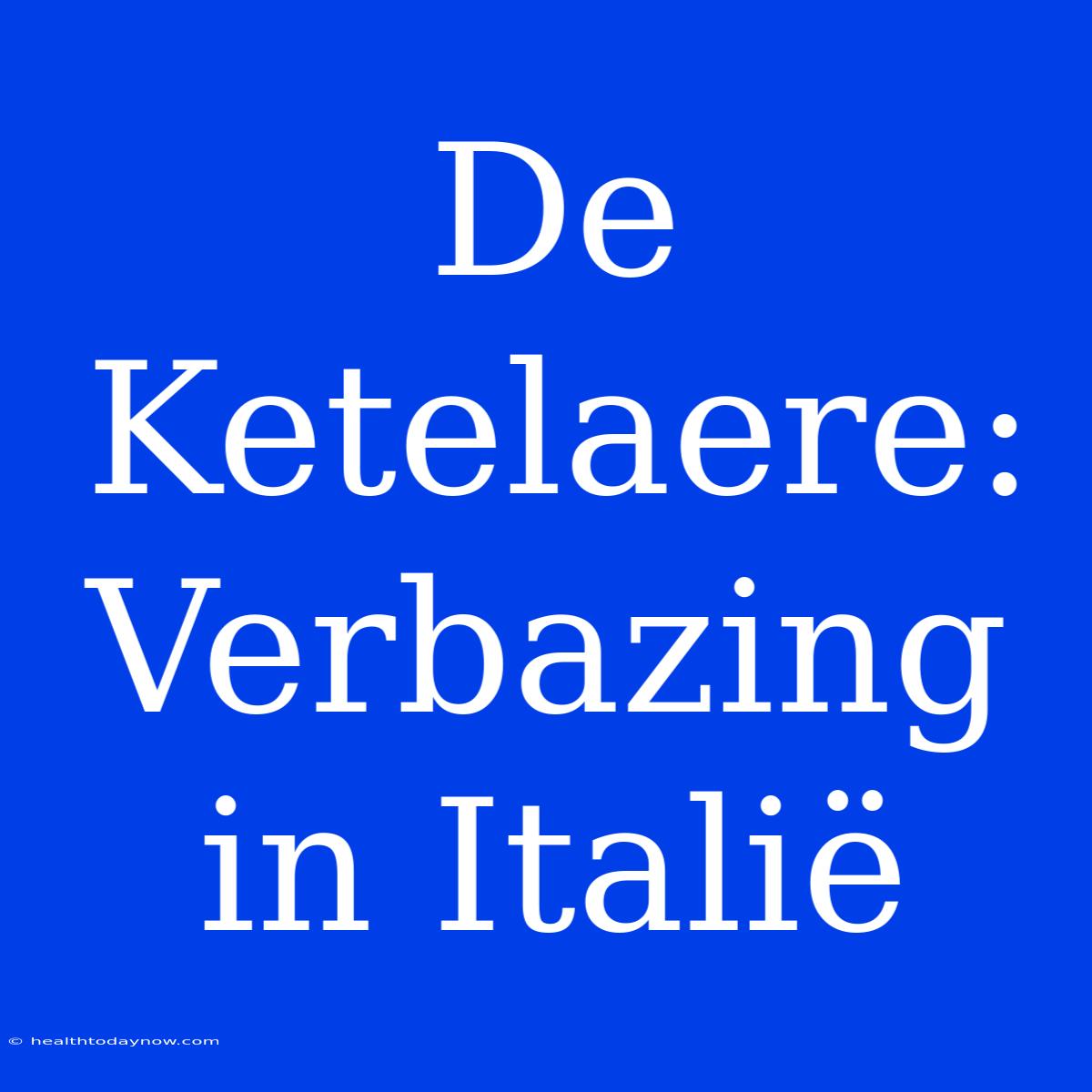 De Ketelaere: Verbazing In Italië  