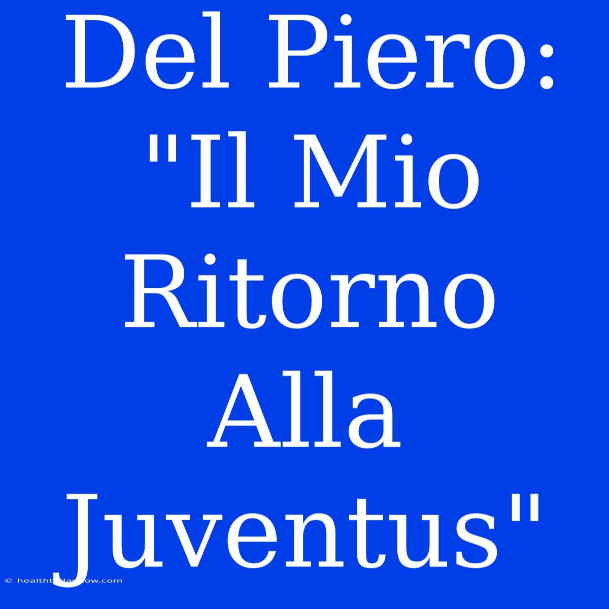 Del Piero: 