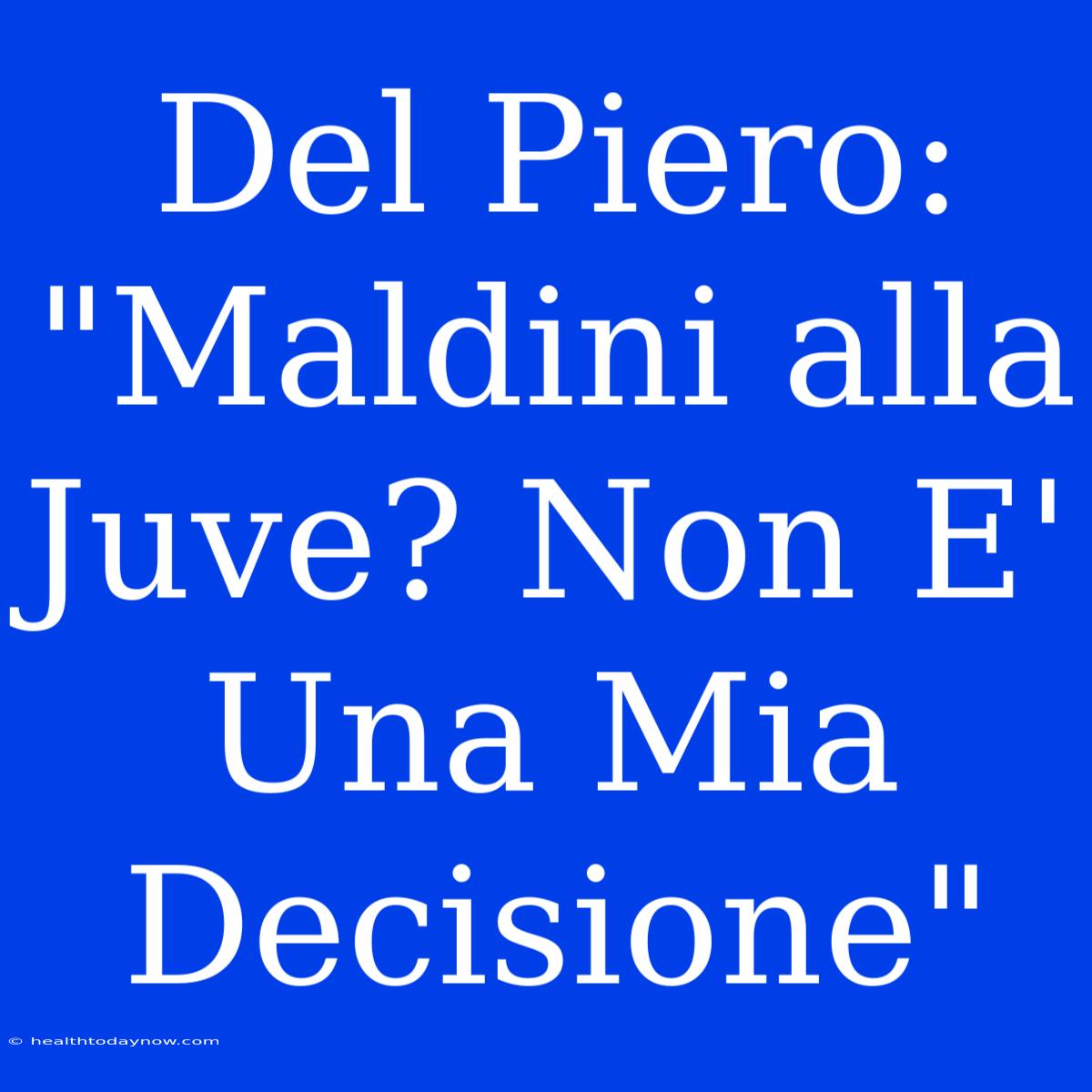 Del Piero: 