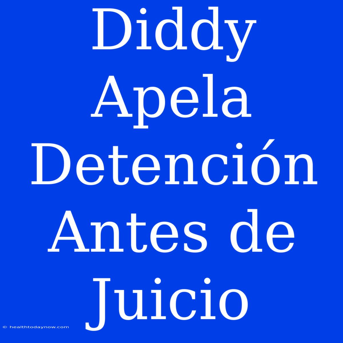 Diddy Apela Detención Antes De Juicio