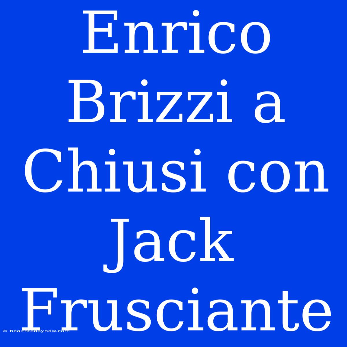 Enrico Brizzi A Chiusi Con Jack Frusciante