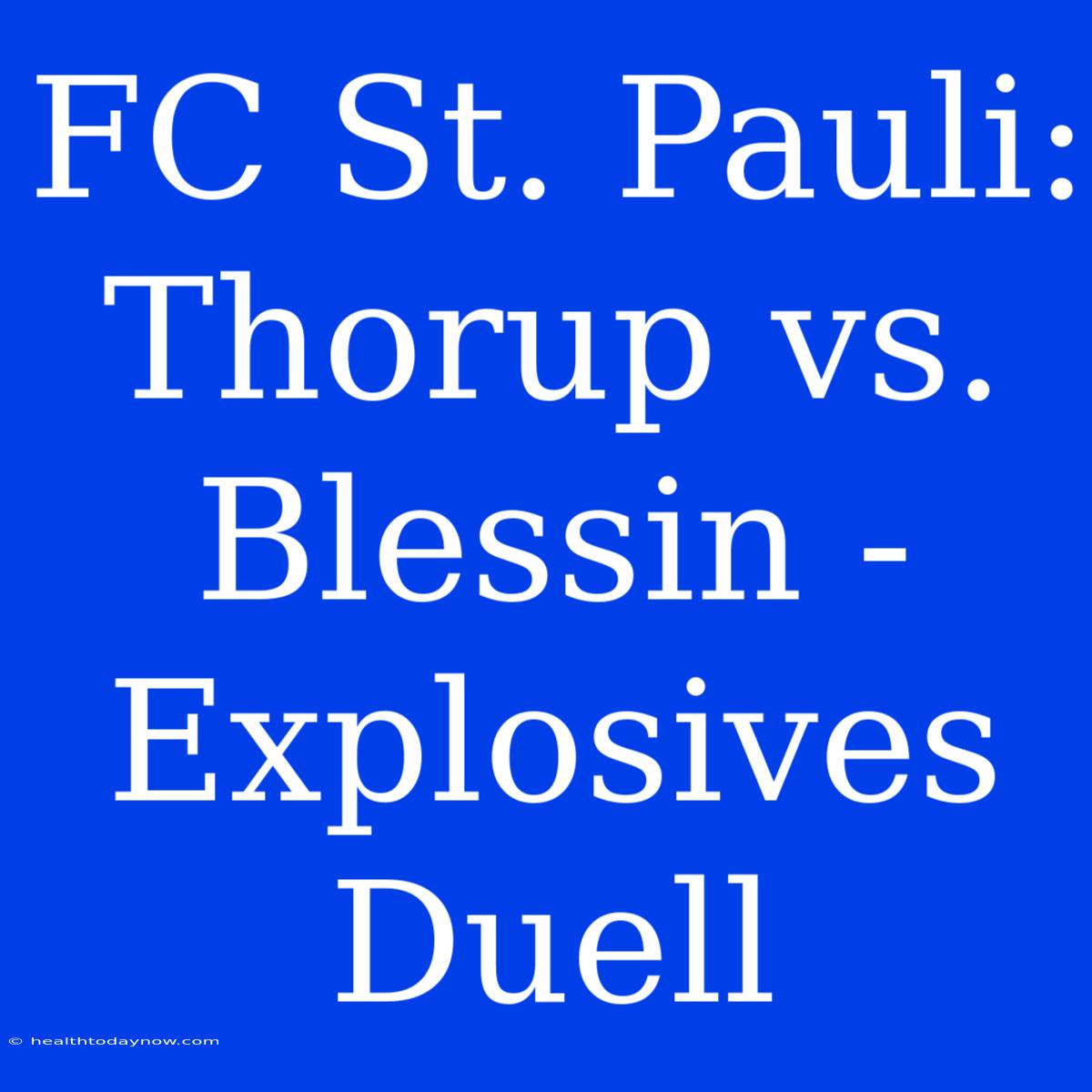 FC St. Pauli: Thorup Vs. Blessin - Explosives Duell