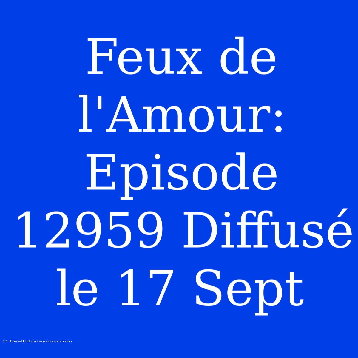 Feux De L'Amour: Episode 12959 Diffusé Le 17 Sept 