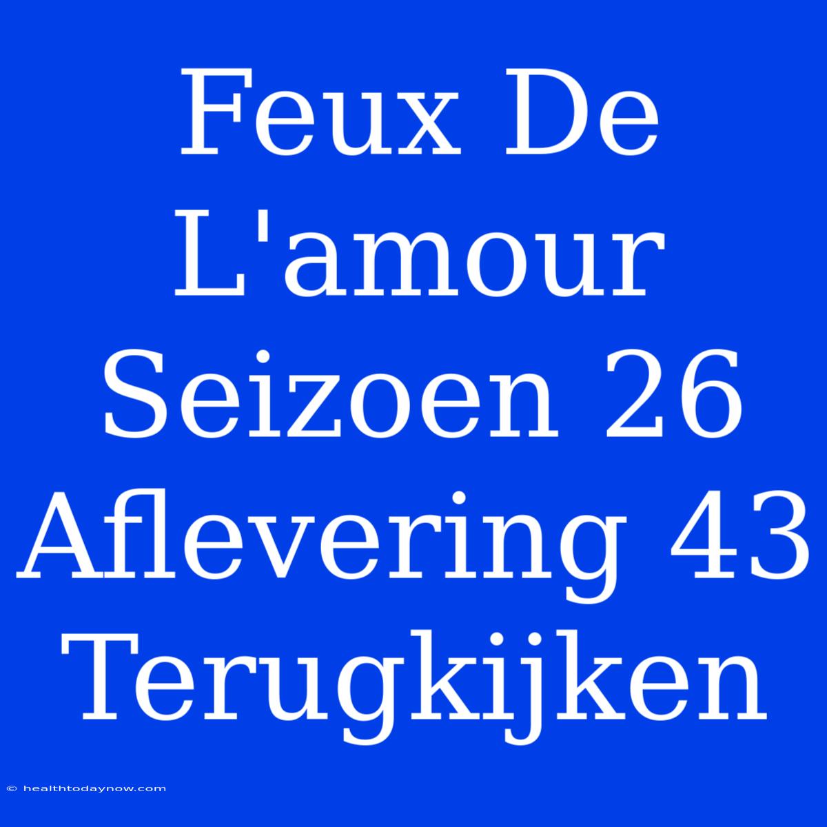 Feux De L'amour Seizoen 26 Aflevering 43 Terugkijken 