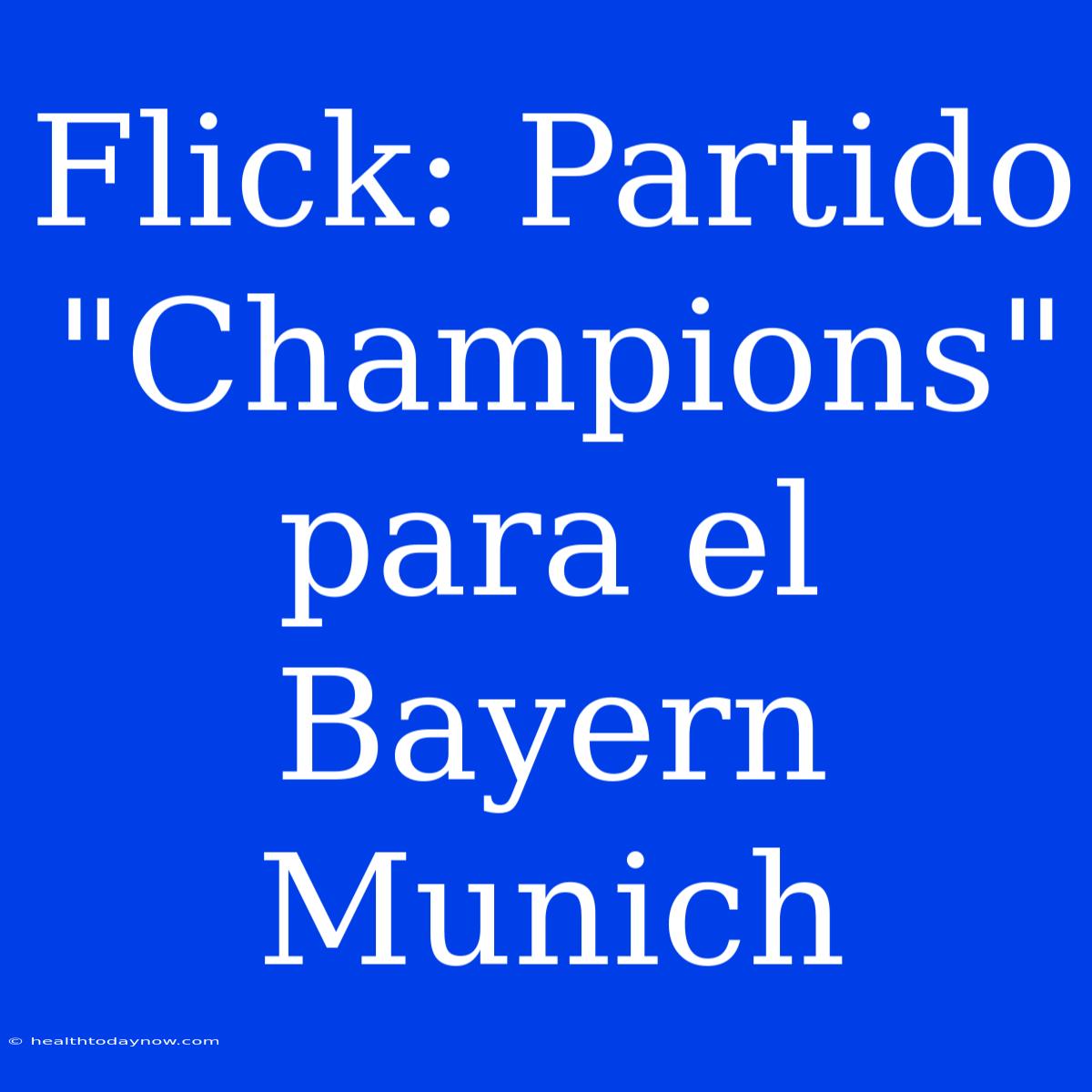 Flick: Partido 