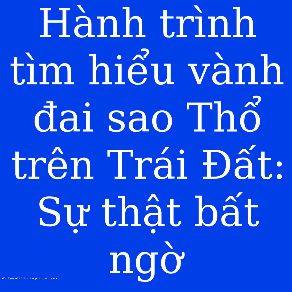 Hành Trình Tìm Hiểu Vành Đai Sao Thổ Trên Trái Đất: Sự Thật Bất Ngờ