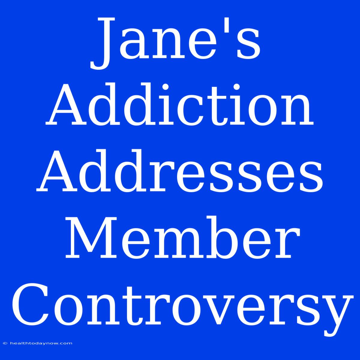 Jane's Addiction Addresses Member Controversy