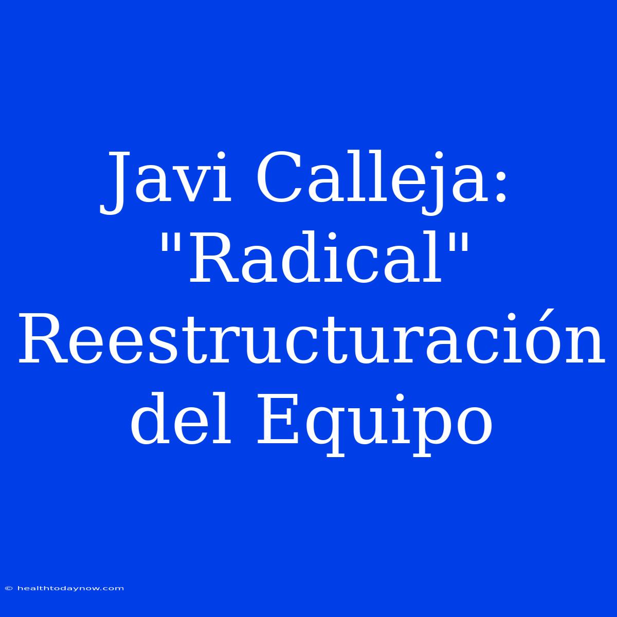 Javi Calleja: 