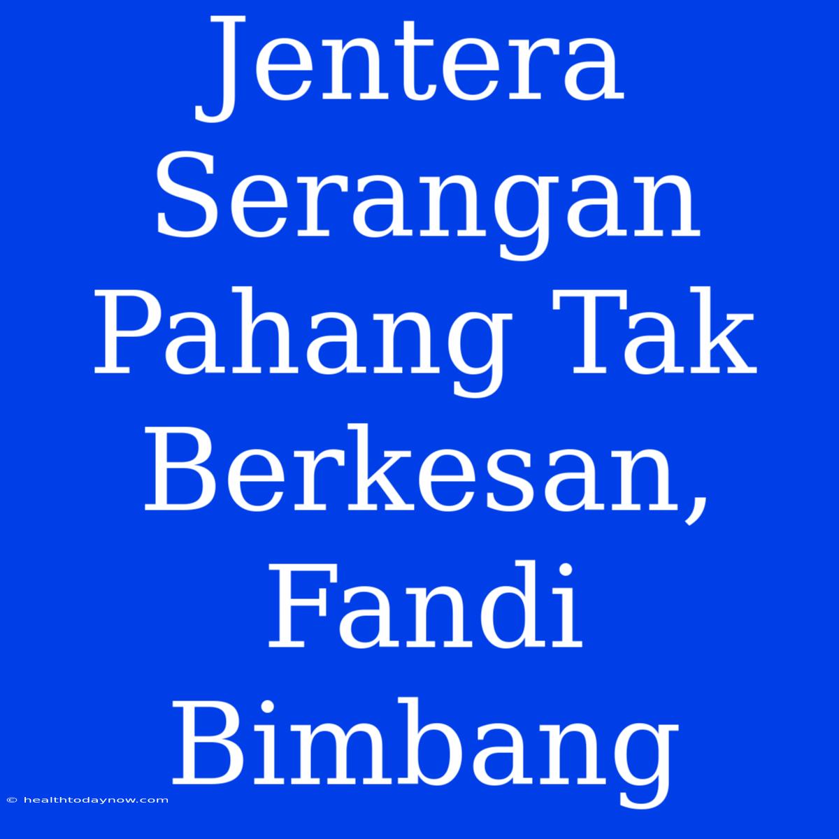 Jentera Serangan Pahang Tak Berkesan, Fandi Bimbang