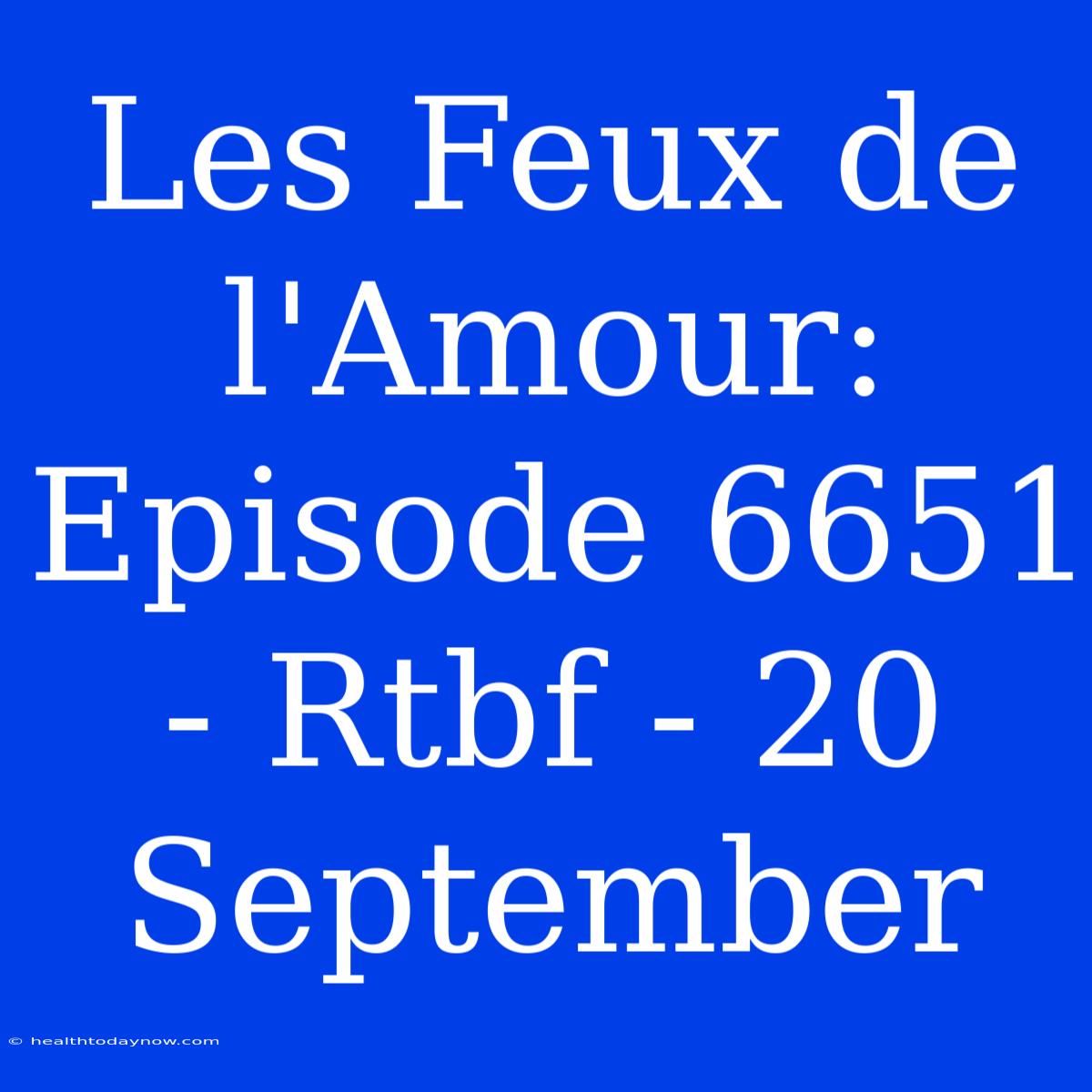 Les Feux De L'Amour: Episode 6651 - Rtbf - 20 September