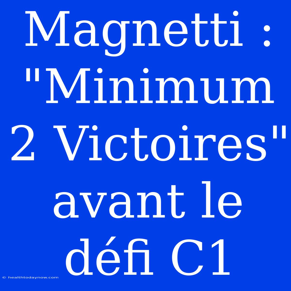 Magnetti : 