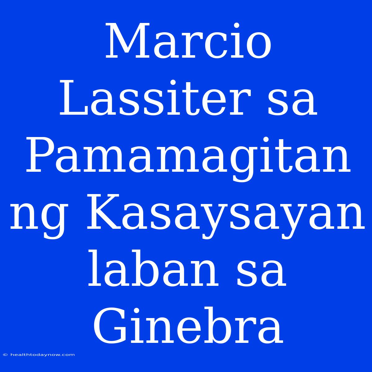 Marcio Lassiter Sa Pamamagitan Ng Kasaysayan Laban Sa Ginebra