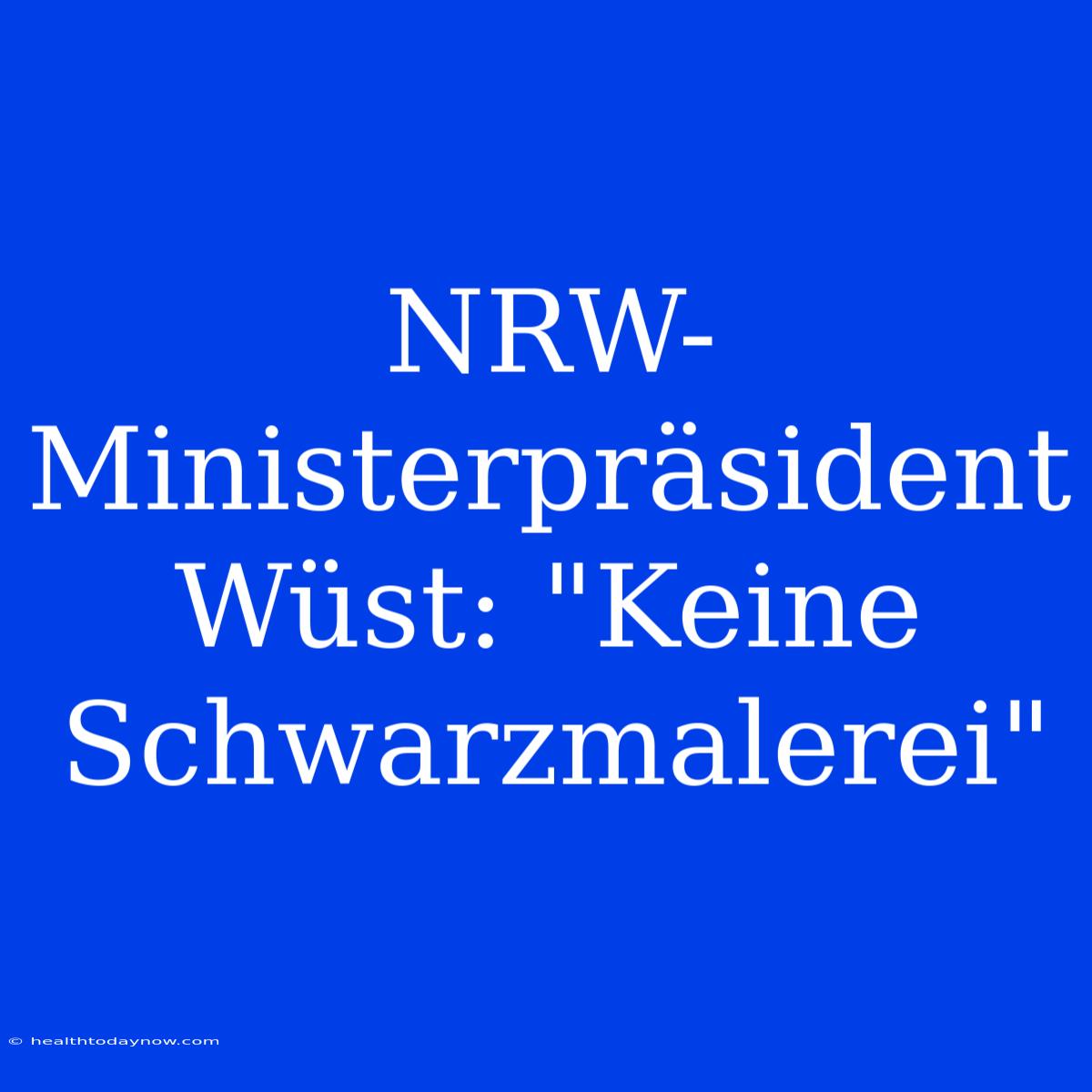 NRW-Ministerpräsident Wüst: 