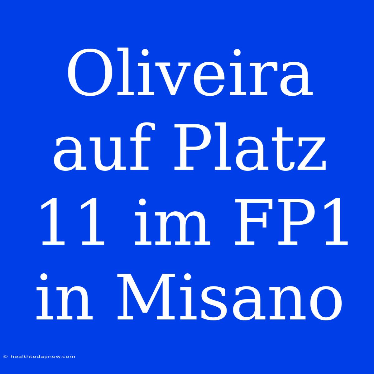 Oliveira Auf Platz 11 Im FP1 In Misano