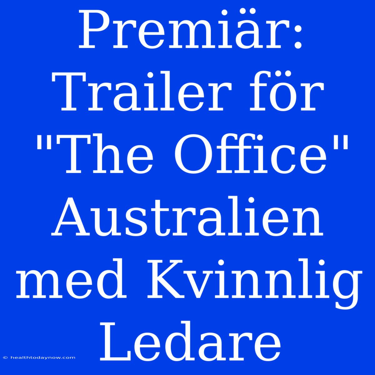 Premiär: Trailer För 