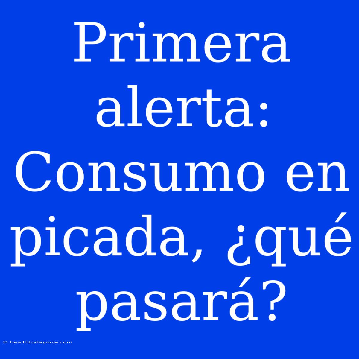 Primera Alerta: Consumo En Picada, ¿qué Pasará?