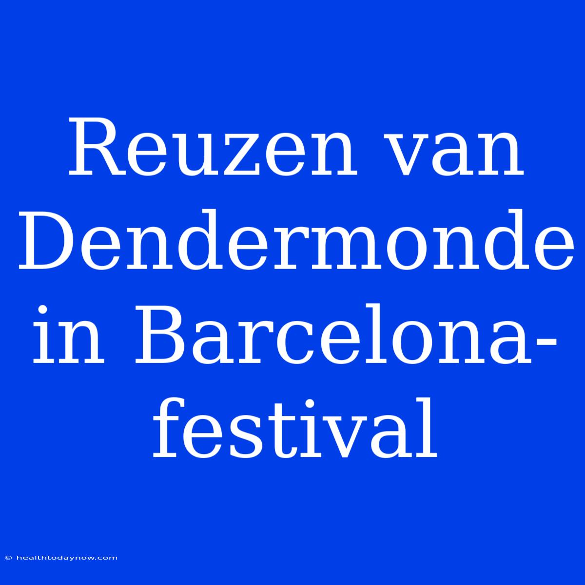 Reuzen Van Dendermonde In Barcelona-festival