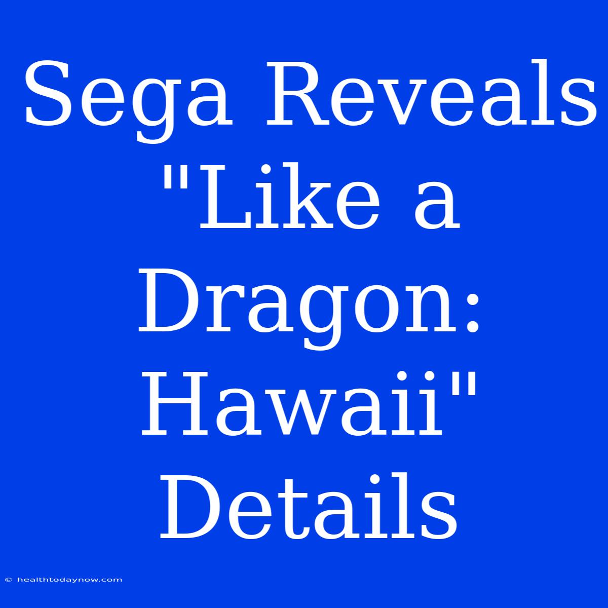 Sega Reveals 