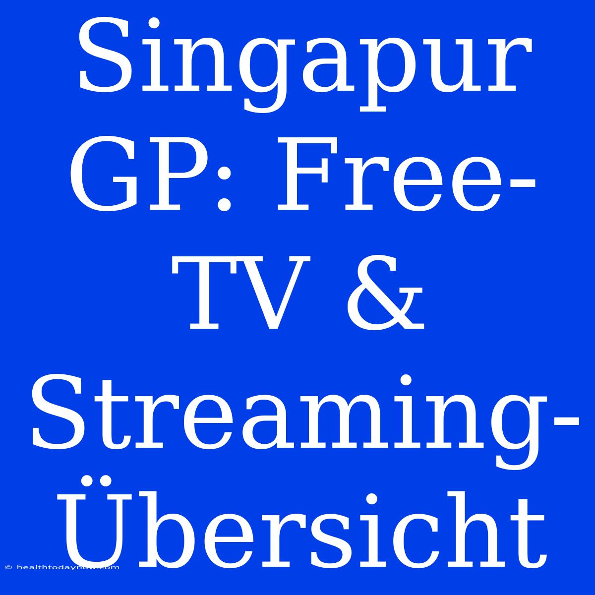 Singapur GP: Free-TV & Streaming-Übersicht 