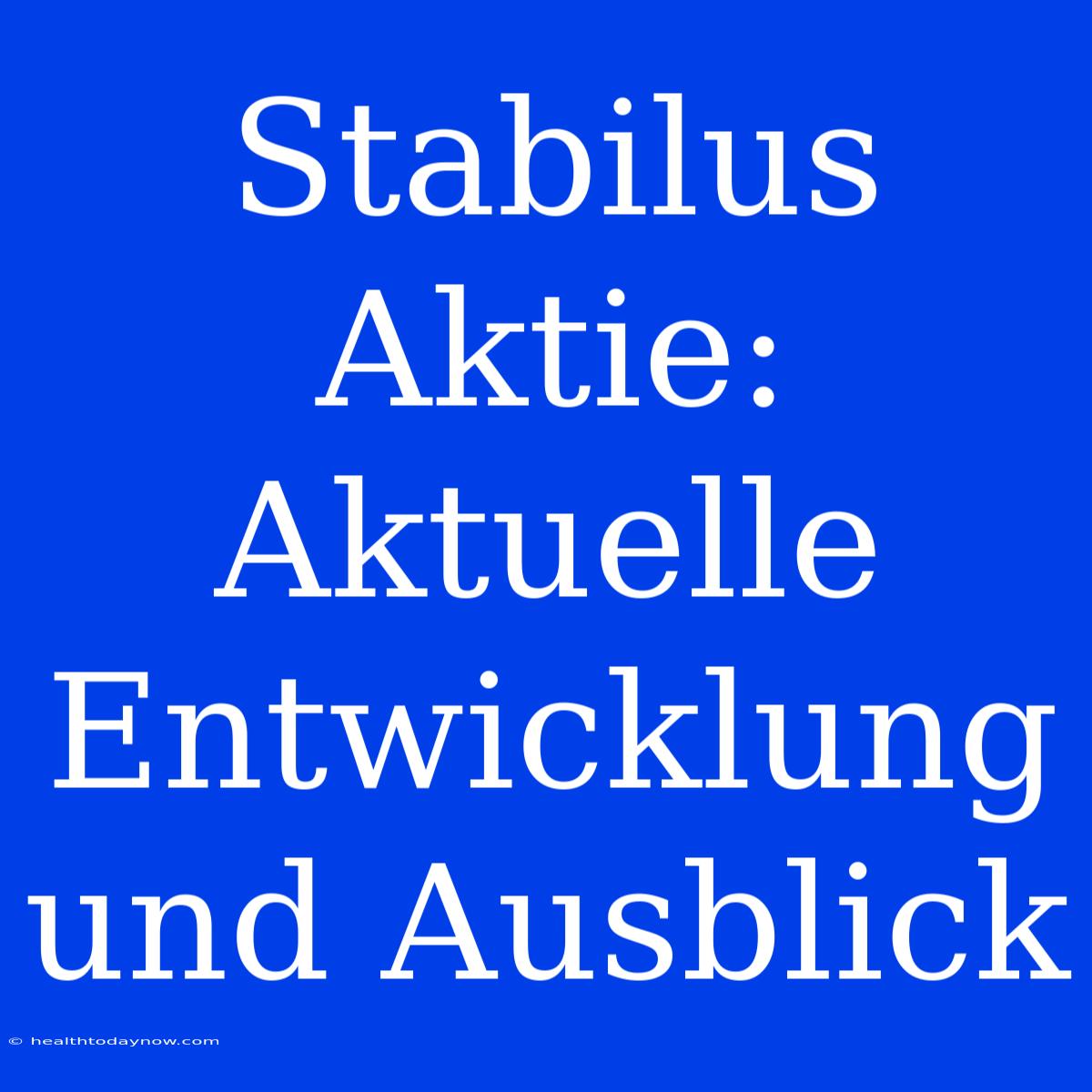 Stabilus Aktie: Aktuelle Entwicklung Und Ausblick