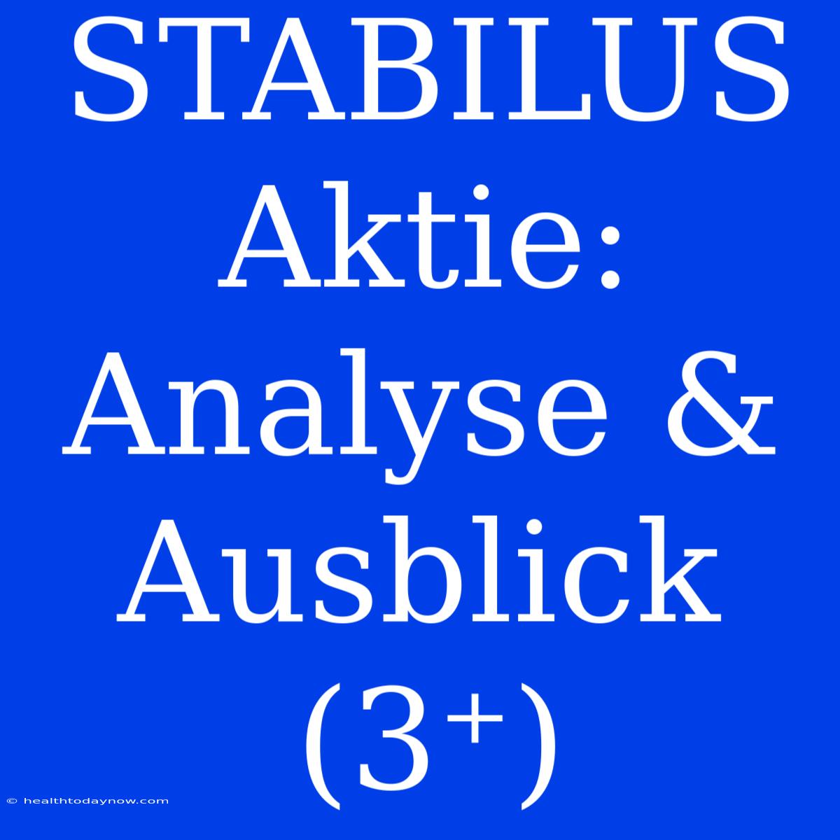 STABILUS Aktie: Analyse & Ausblick (3⁺)