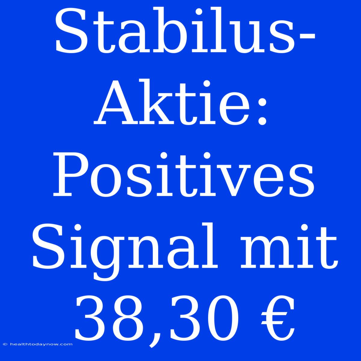 Stabilus-Aktie: Positives Signal Mit 38,30 €