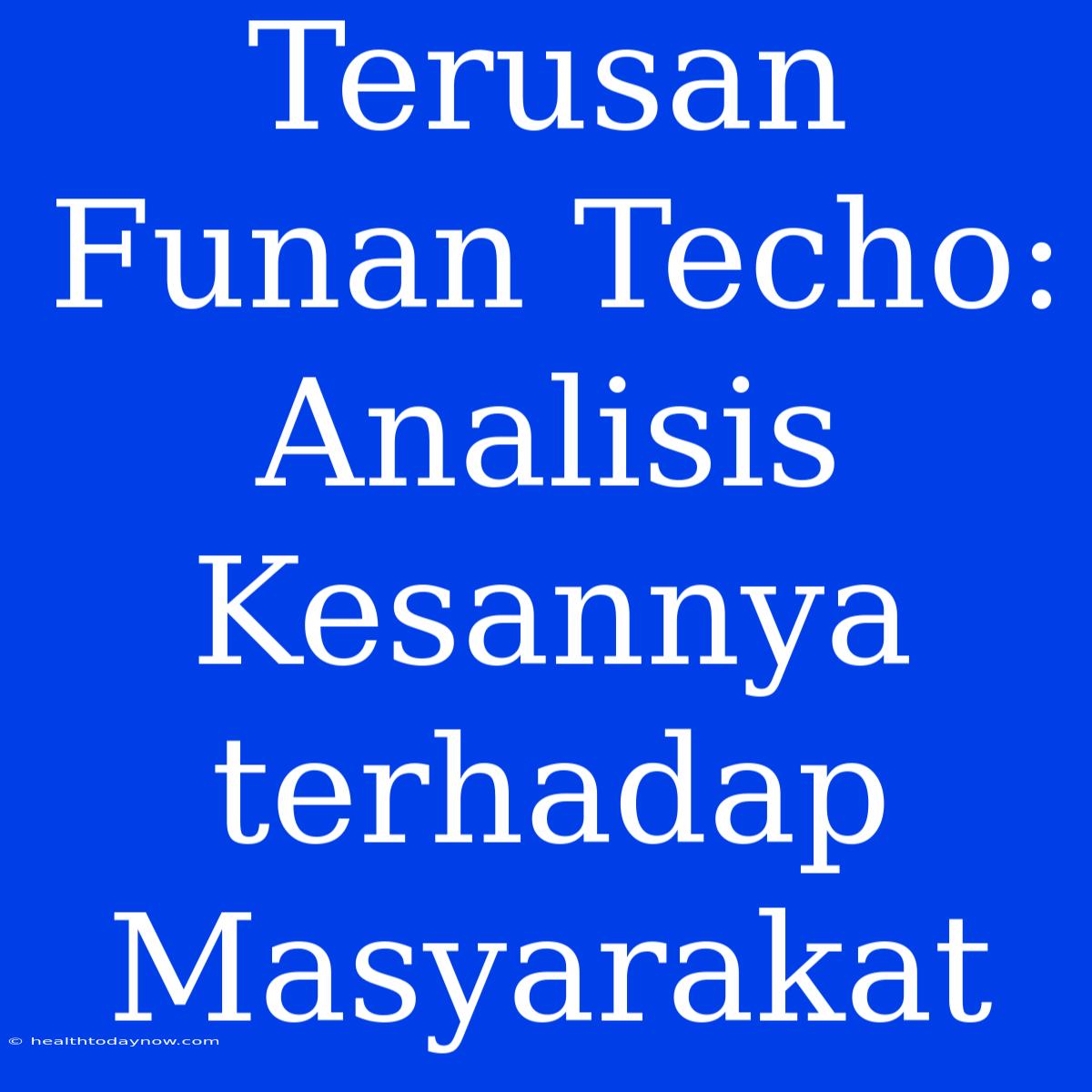 Terusan Funan Techo: Analisis Kesannya Terhadap Masyarakat