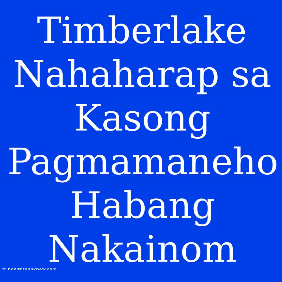 Timberlake Nahaharap Sa Kasong Pagmamaneho Habang Nakainom