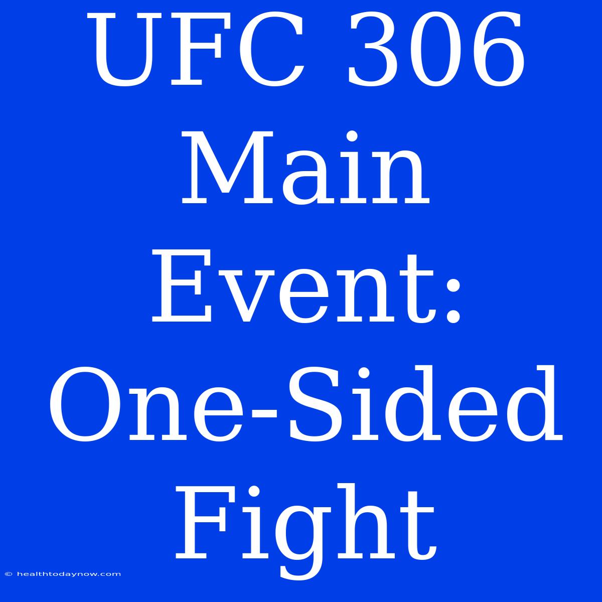 UFC 306 Main Event: One-Sided Fight 