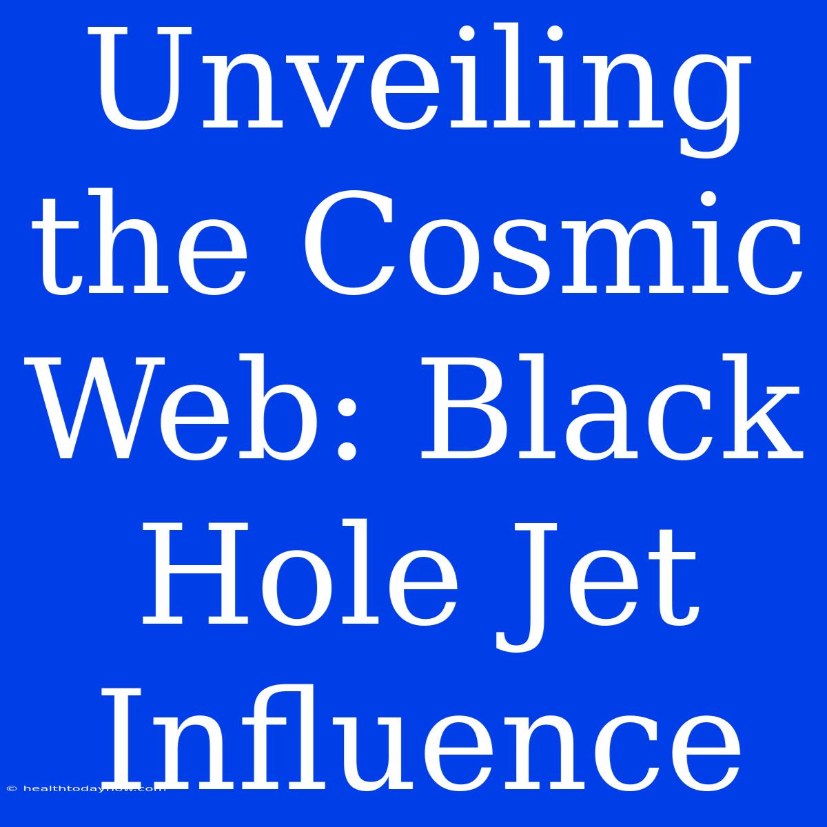 Unveiling The Cosmic Web: Black Hole Jet Influence 